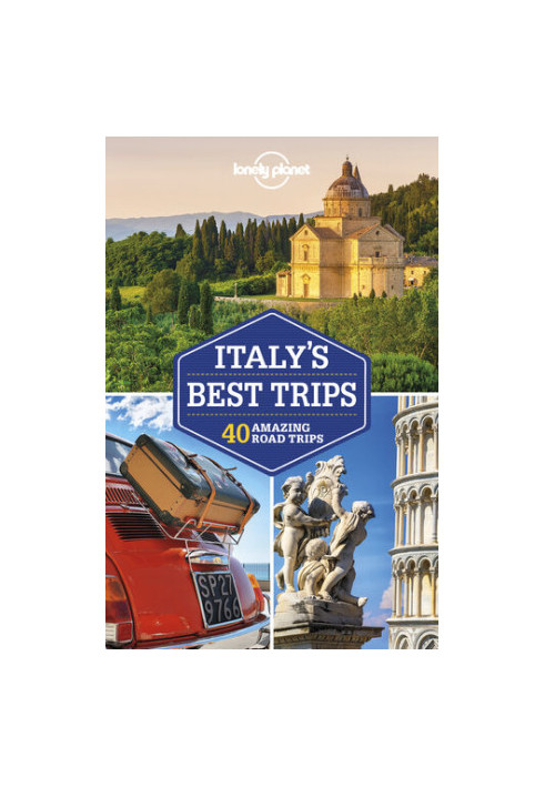 Lonely Planet Italy's Best Trips