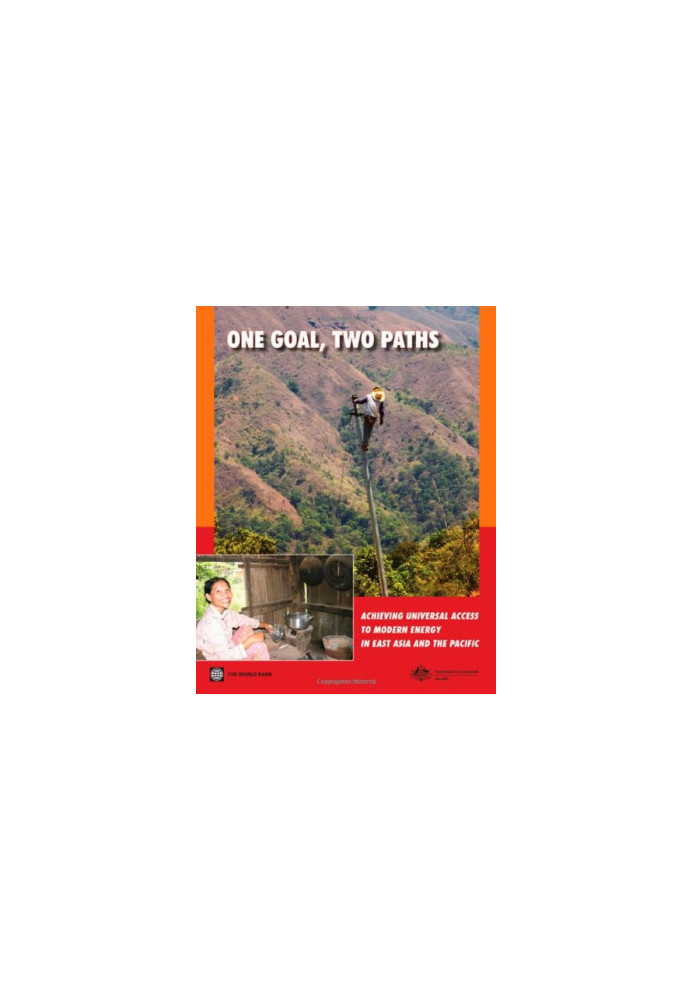 One Goal, Two Paths: Achieving Universal Access to Modern Energy in East Asia and Pacific