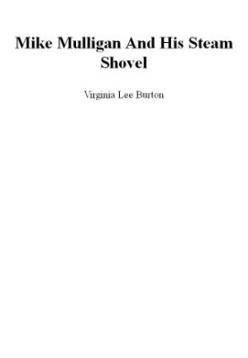 Mike Mulligan and His Steam Shovel