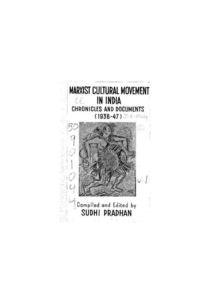 Marxist Cultural Movement in India. Chronicles and Documents (1936-1947)