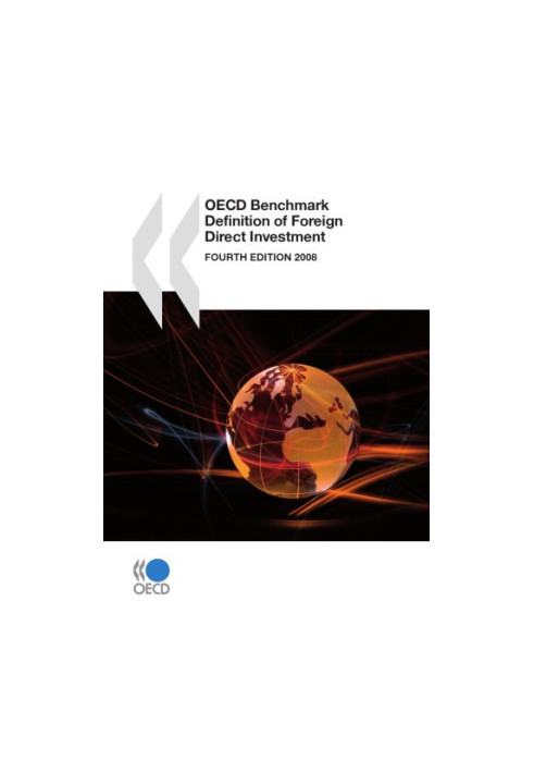 OECD Benchmark Definition of Foreign Direct Investment 2008.