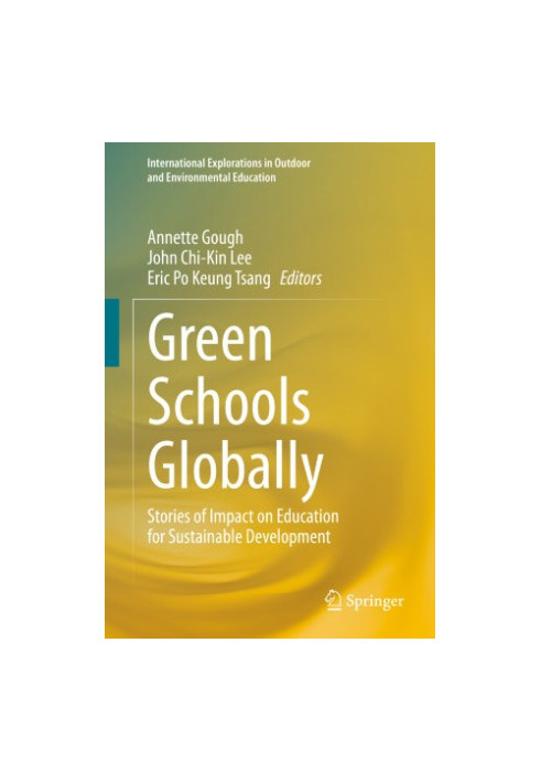Green Schools Globally: Stories of Impact on Education for Sustainable Development