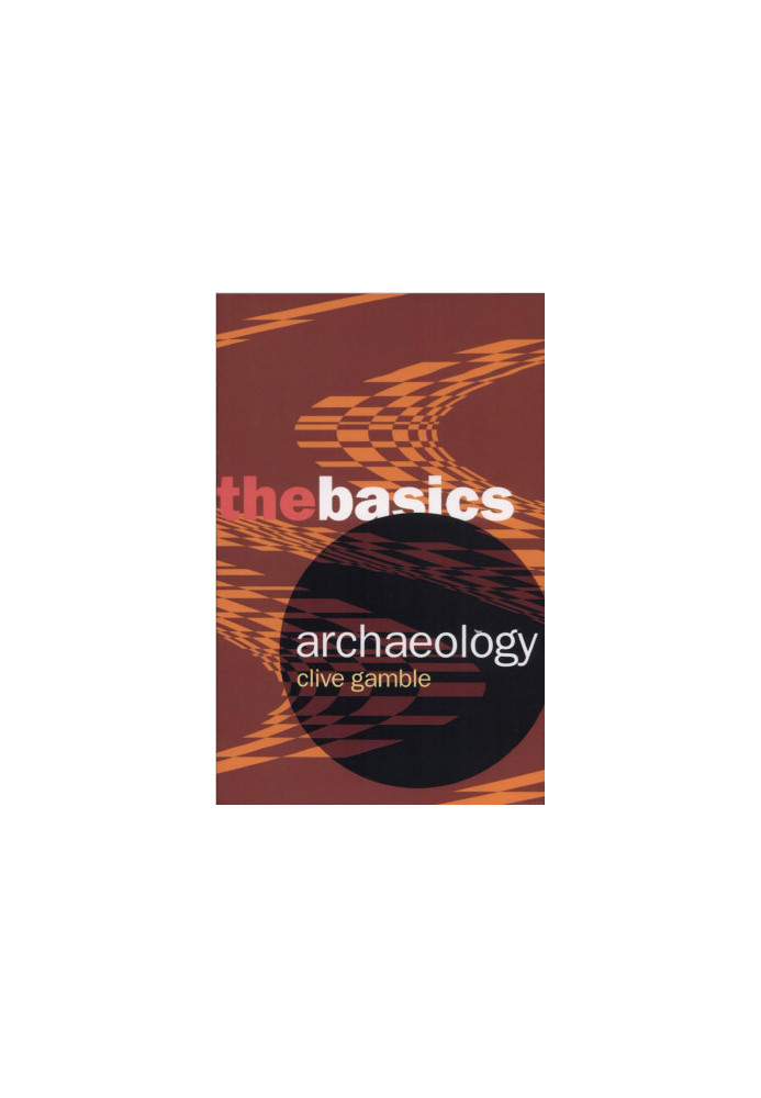 Archaeology: The Basics