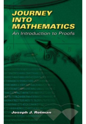 Journey into mathematics: An introduction to proofs