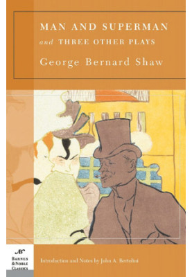 Man and Superman and Three Other Plays