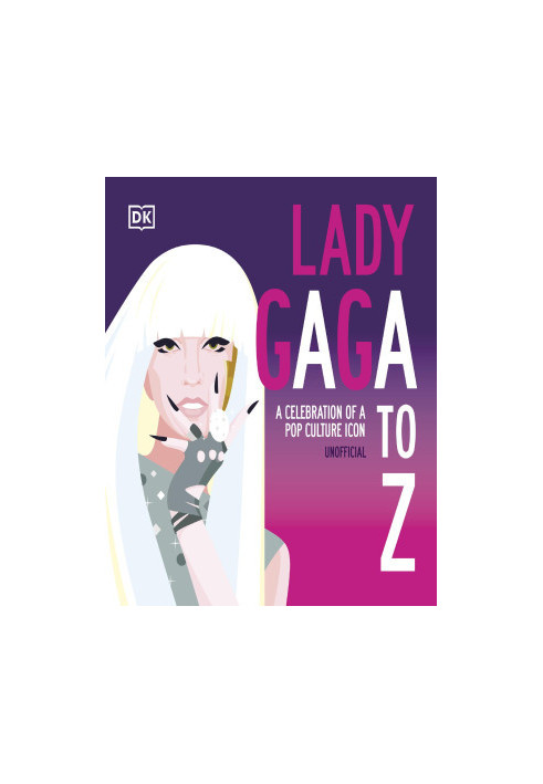 Lady Gaga A to Z