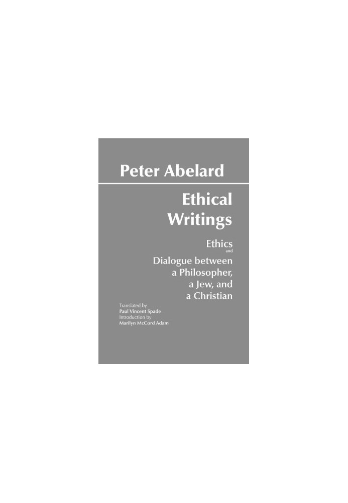 Abelard: Ethical Writings