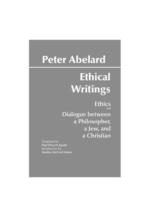 Abelard: Ethical Writings