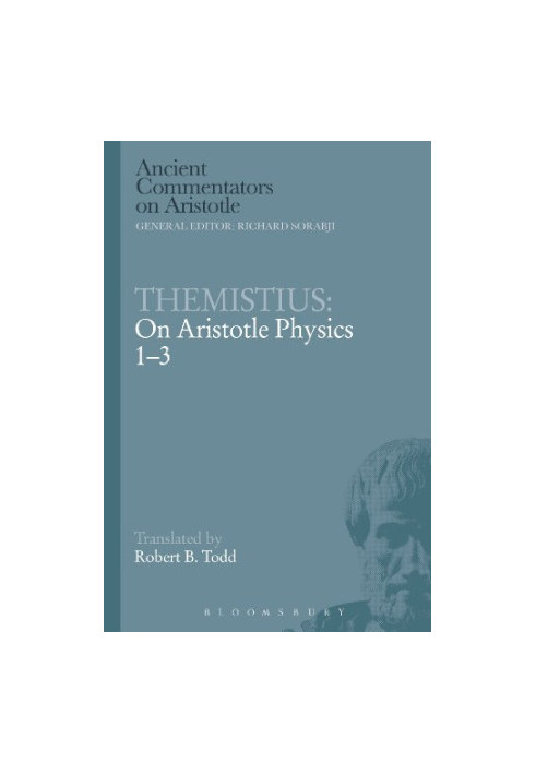 Themistius: On Aristotle Physics 1-3