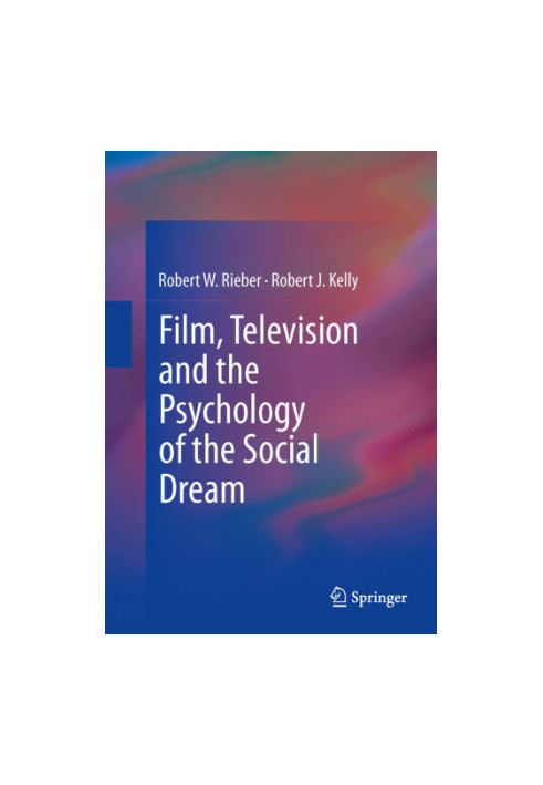 Film, Television and the Psychology of the Social Dream