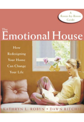 The emotional house: how redesigning your home can change your life