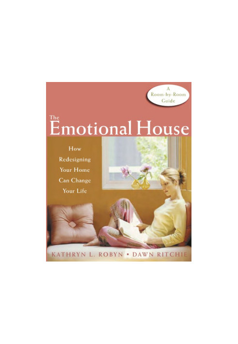 The emotional house: how redesigning your home can change your life