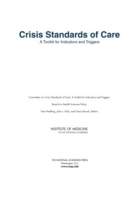 Crisis Standards of Care: A Toolkit for Indicators and Triggers
