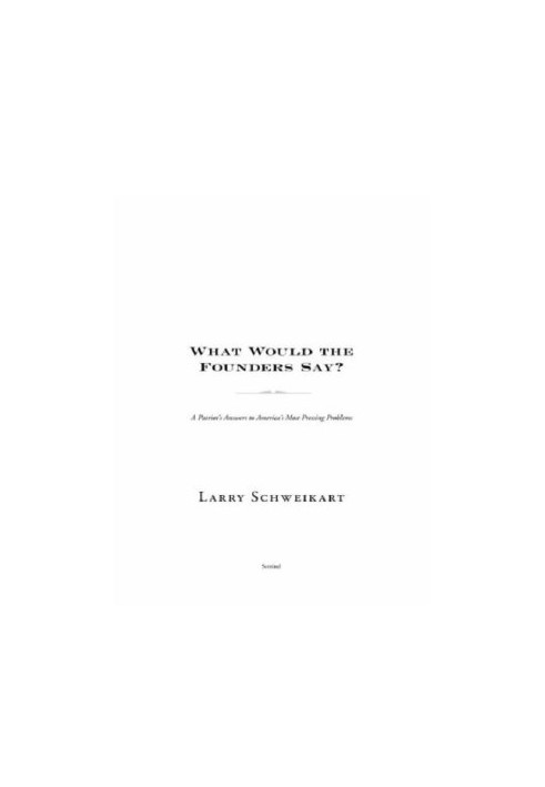What would the founders say?: a patriot's answers to america's most pressing problems
