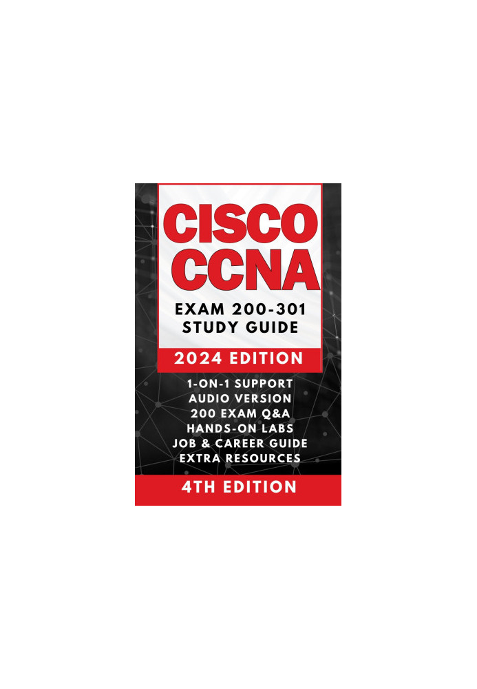 Cisco Ccna 200-301 Complete Study Guide (2024 Edition)