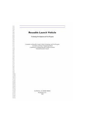Reusable Launch Vehicle: Technology Development and Test Program