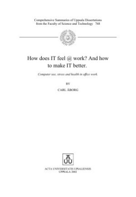 How does IT feel @ work? And how to make IT better: Computer use, stress and health in office work