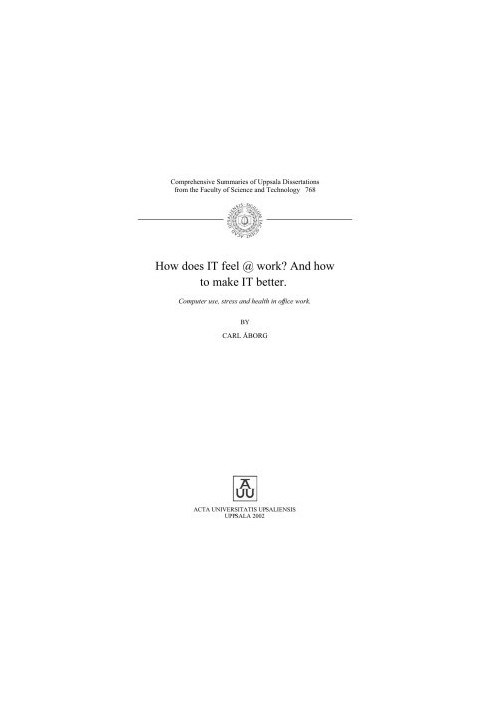 How does IT feel @ work? And how to make IT better: Computer use, stress and health in office work
