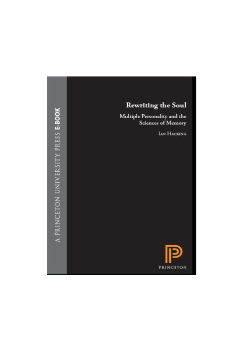 Rewriting the soul multiple personality and the sciences of memory
