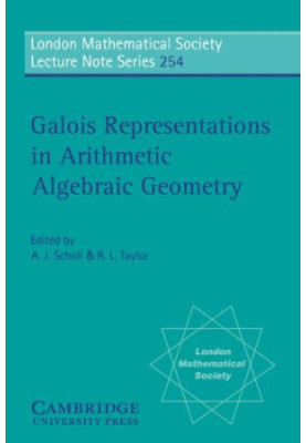 Galois Representations in Arithmetic Algebraic Geometry