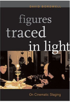 Figures Traced in Light: On Cinematic Staging