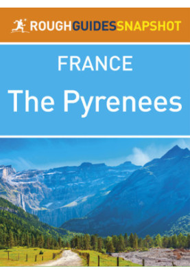 Rough Guides Snapshot France: The Pyrenees