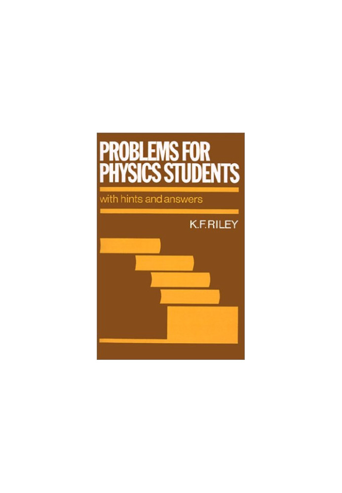 Problems for Physics Students: with hints and answers