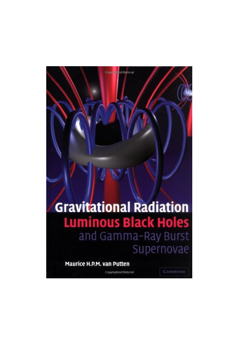 Gravitational Radiation, Luminous Black Holes and Gamma-Ray Burst Supernovae