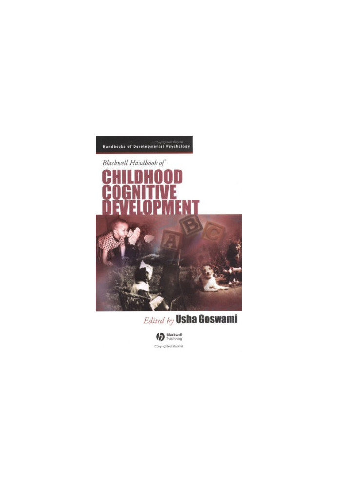 Blackwell Handbook of Childhood Cognitive Development (Blackwell Handbooks of Developmental Psychology)