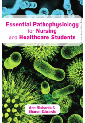 Essential Pathophysiology For Nursing And Healthcare Students