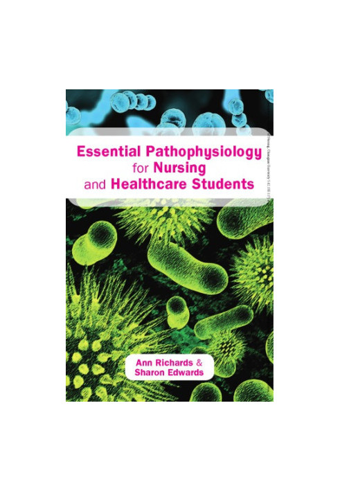 Essential Pathophysiology For Nursing And Healthcare Students
