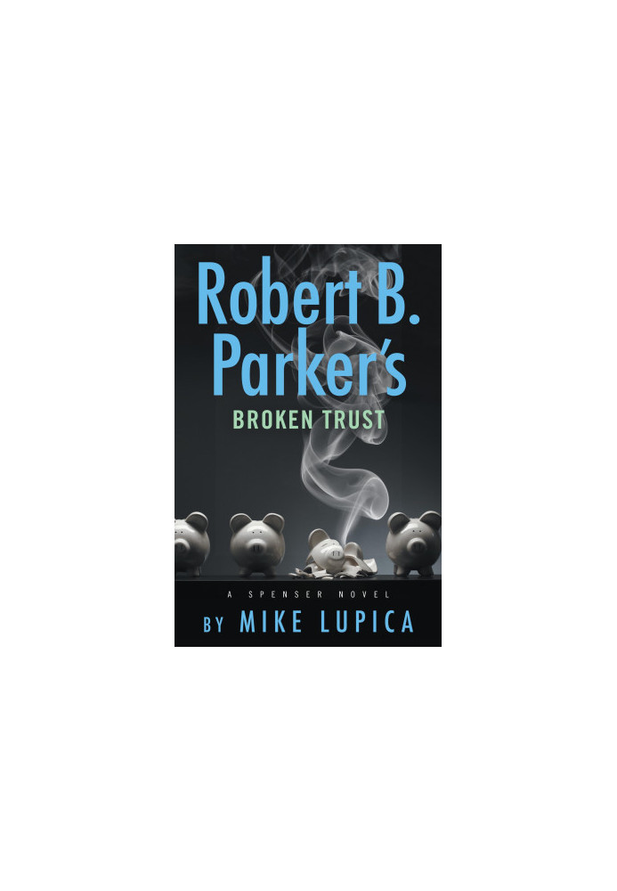 Robert B. Parker's Broken Trust