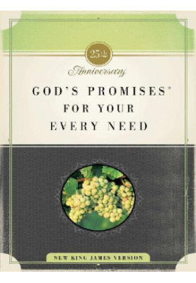 God's Promises for Your Every Need: 25th Anniversary Edition