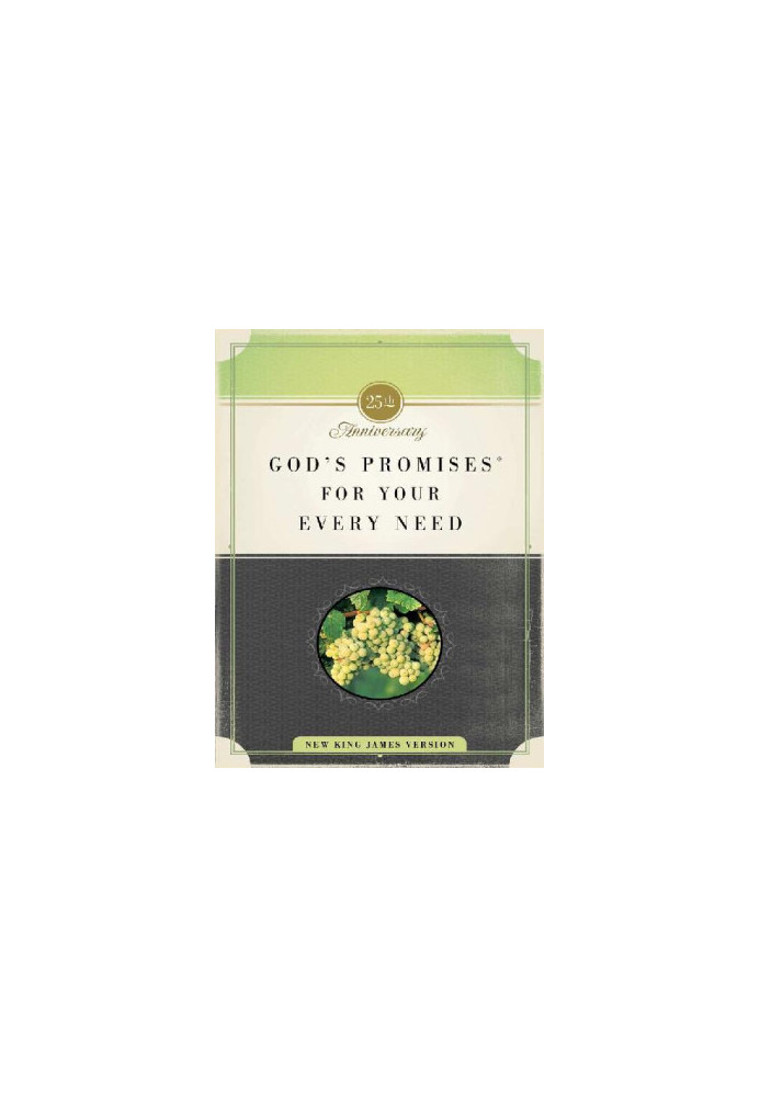 God's Promises for Your Every Need: 25th Anniversary Edition