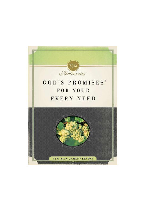 God's Promises for Your Every Need: 25th Anniversary Edition