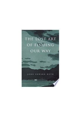 The Lost Art of Finding Our Way (only the front pages & the 11th chapter)