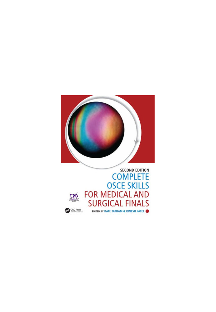 Complete OSCE Skills for Medical and Surgical Finals, Second Edition