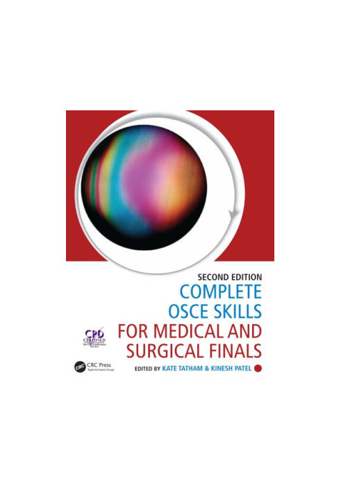Complete OSCE Skills for Medical and Surgical Finals, Second Edition