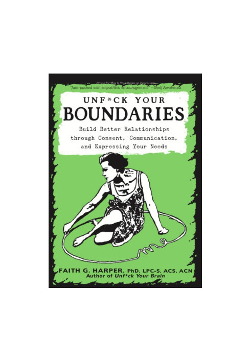 Unfuck Your Boundaries
