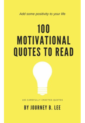100 Motivational Quotes To Read