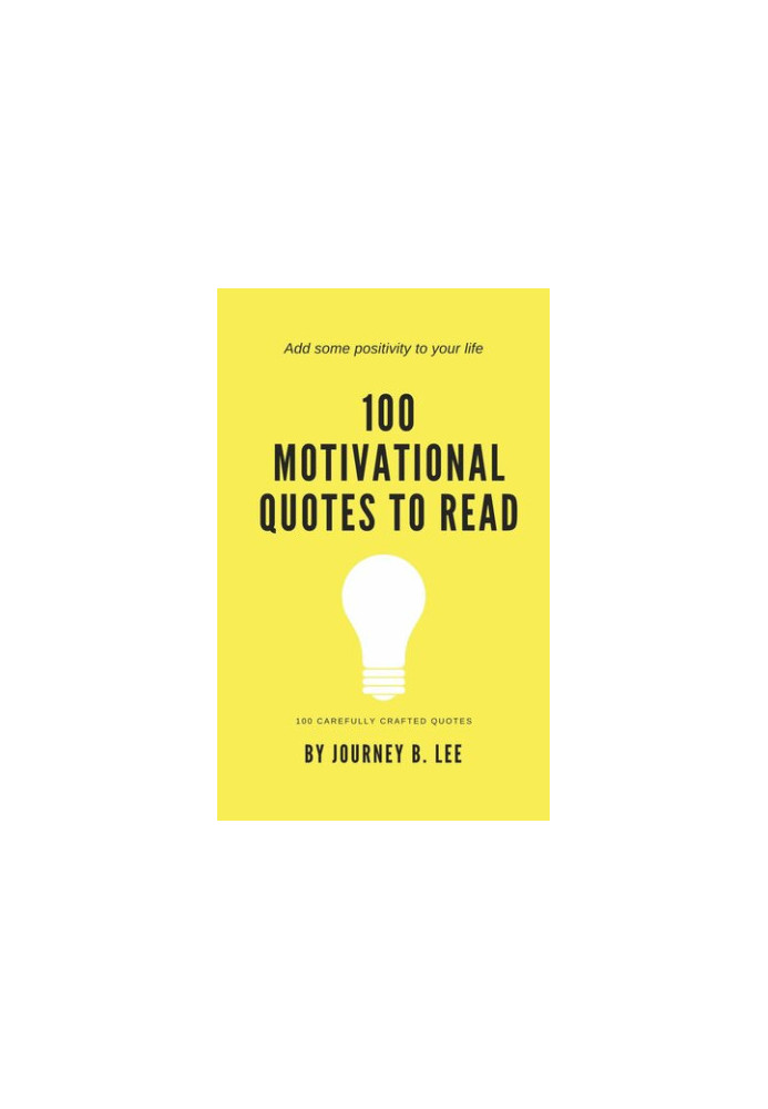 100 Motivational Quotes To Read