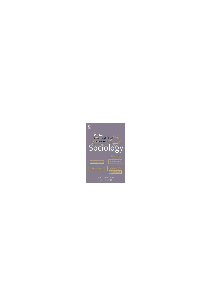 Dictionary Of Sociology (Collins Dictionary Of...)