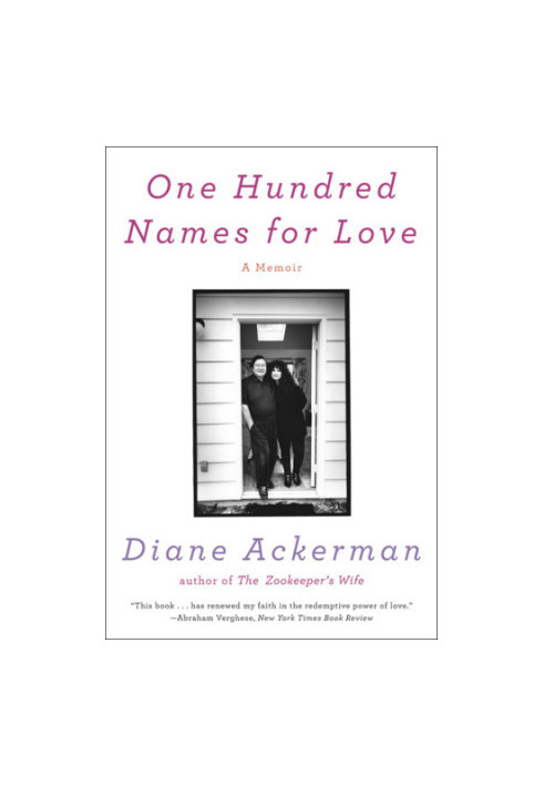 One hundred names for love: a stroke, a marriage, and the language of healing