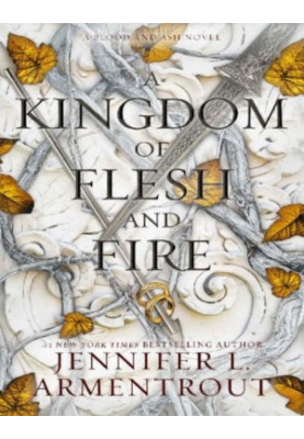 A Kingdom of Flesh and Fire (Blood and Ash Book 2)
