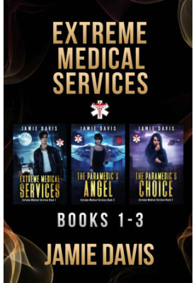 Extreme Medical Services · Box Set Vol 1 - 3 · Medical Care of the Fringes of Humanity (Extreme Medical Services · Box Sets)