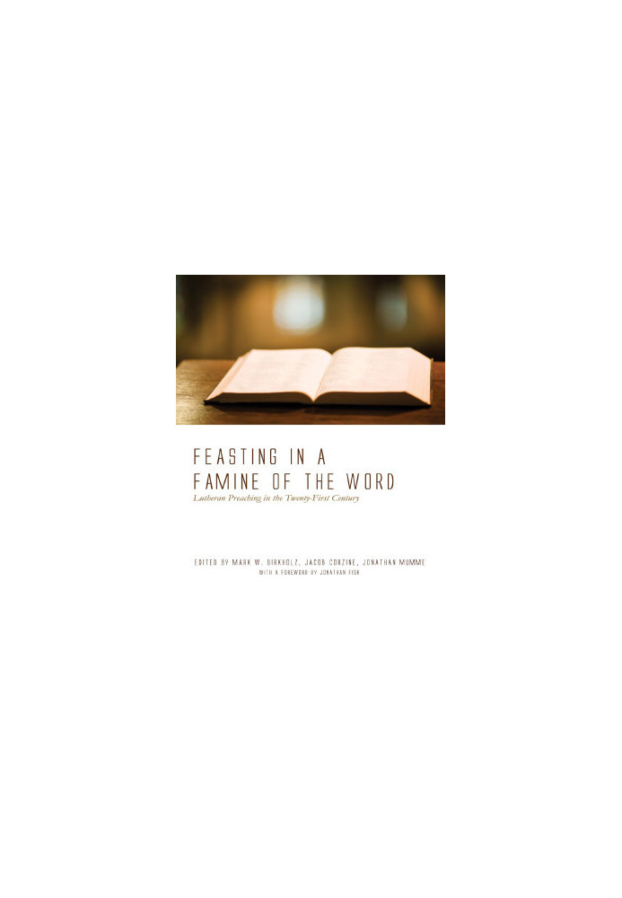 Feasting in a Famine of the Word