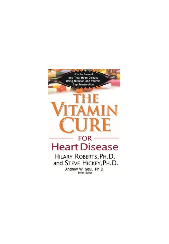 The Vitamin Cure for Heart Disease