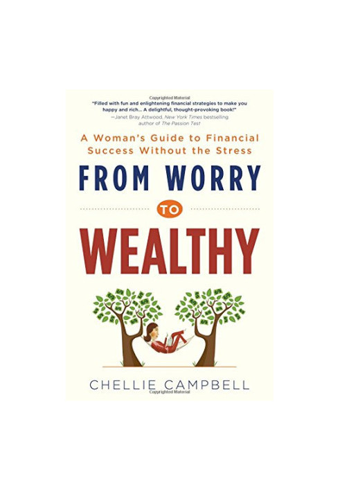 From worry to wealthy : a woman's guide to financial success without the stress