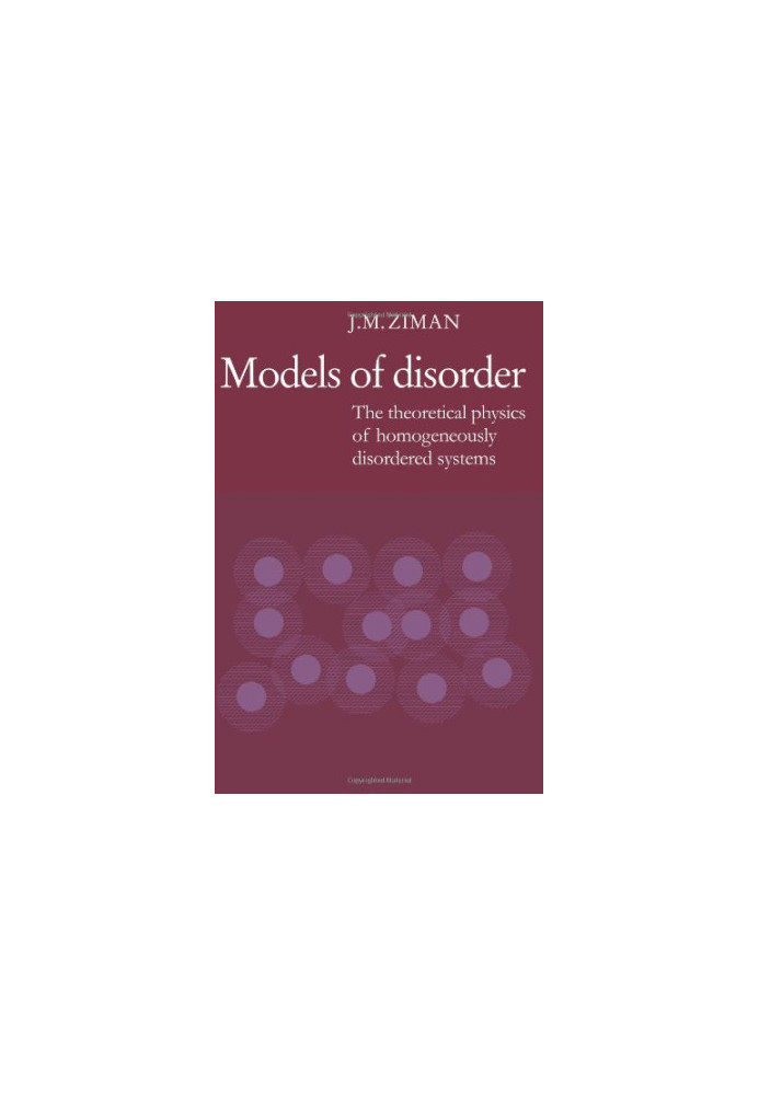 Models of Disorder: The Theoretical Physics of Homogeneously Disordered Systems