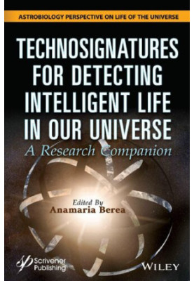 Technosignatures for Detecting Intelligent Life in Our Universe